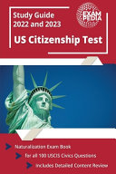 Image for "US Citizenship Test Study Guide 2022 and 2023: Naturalization Exam Book for All 100 USCIS Civics Questions [Includes Detailed Content Review]"