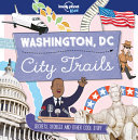Image for "Lonely Planet Kids City Trails - Washington DC"