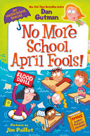 Image for "My Weird School Special: No More School, April Fools!"