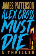 Image for "Alex Cross Must Die"