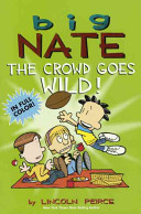 Image for "Big Nate the Crowd Goes Wild"