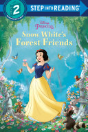 Image for "Snow White&#039;s Forest Friends (Disney Princess)"