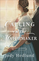 Image for "Calling on the Matchmaker"