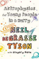 Image for "Astrophysics for Young People in a Hurry"
