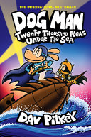 Image for "Dog Man: Twenty Thousand Fleas Under the Sea: a Graphic Novel (Dog Man #11): from the Creator of Captain Underpants"