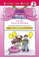 Image for "Annie and Snowball and the Dress-up Birthday"