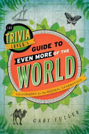 Image for "The Trivia Lover&#039;s Guide to Even More of the World"