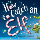 Image for "How to Catch an Elf"