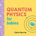 Image for "Quantum Physics for Babies"