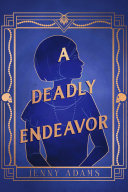 Image for "A Deadly Endeavor"